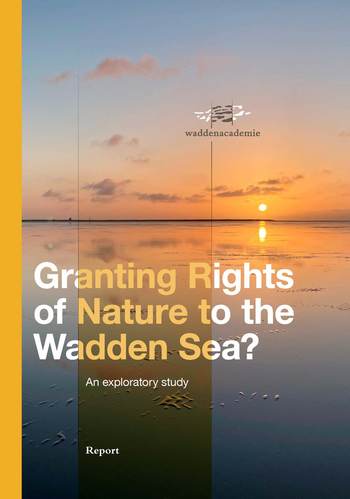 cGranting Rights of Nature to the Wadden Sea? An exploratory study