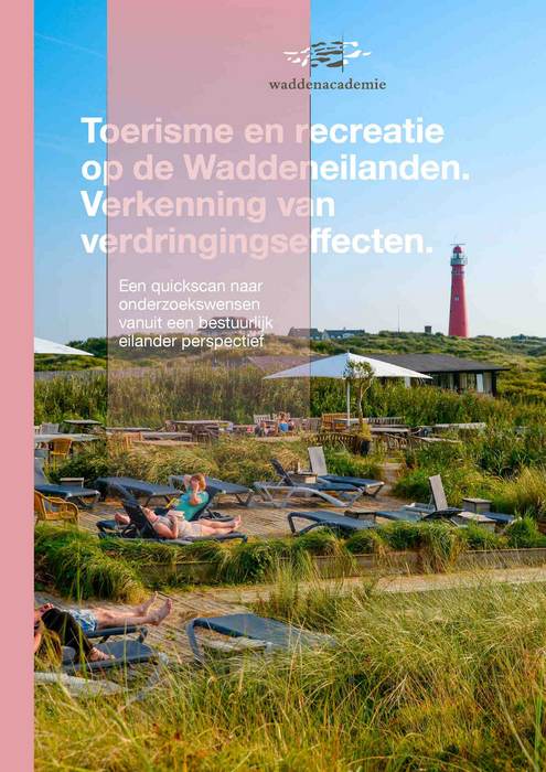 Quick scan naar verdringingseffecten toerisme en recreatie op de Waddeneilanden