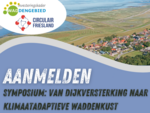 Banner symposium van dijkversterking naar Klimaatadaptieve waddenkust