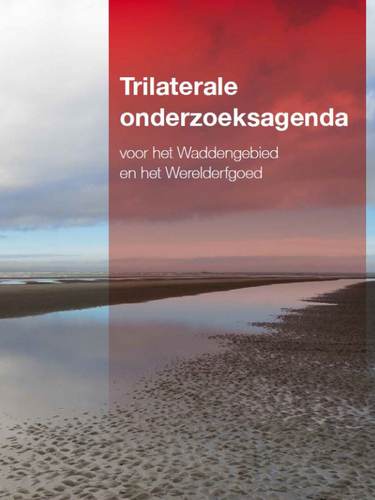 Cover Trilaterale onderzoeksagenda voor het Waddengebied en het werelderfgoed
